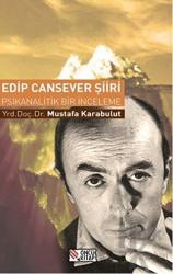 Edip Cansever Şiiri Psikanalitik Bir İnceleme