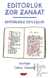 Editörlük Zor Zanaat Editörlerle Söyleşiler