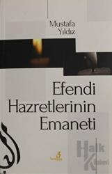 Efendi Hazretlerinin Emaneti