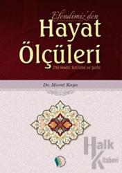 Efendimiz'den Hayat Ölçüleri