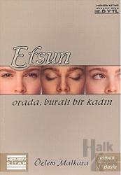 Efsun Orada, Buralı Bir Kadın