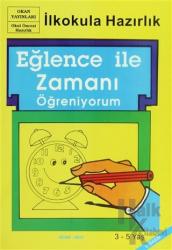 Eğlence ile Zamanı Öğreniyorum 3-5 Yaş