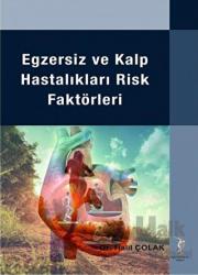 Egzersiz ve Kalp Hastalıkları Risk Faktörleri