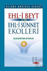 Ehl-i Beyt ve Ehl-i Sünnet Ekolleri Cilt 2 (Ciltli)