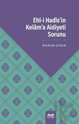 Ehl-i Hadis’in Kelam’a Aidiyeti Sorunu