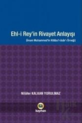 Ehl-i Rey’in Rivayet Anlayışı