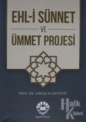 Ehl-i Sünnet ve Ümmet Projesi