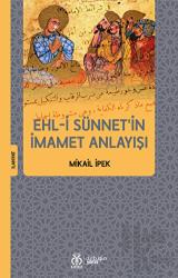 Ehl-i Sünnet'in İmamet Anlayışı