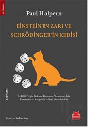 Einstein’ın Zarı ve Schrödinger’in Kedisi