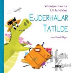 Ejderhalar Tatilde