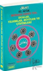 El Afak Murada Giden Yol - Dualar Tılsımlar Büyüler ve Çözümleri - 1256