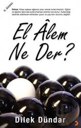 El Alem Ne Der?