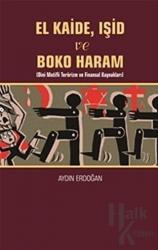 El Kaide, Işid ve Boko Haram Dini Motifli Terörizm ve Finansal Kaynakları