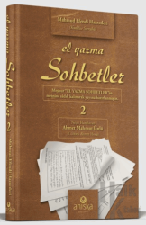 El Yazma Sohbetler 2. Cilt - Takriz Cübbeli Ahmet Hoca (Ciltli)