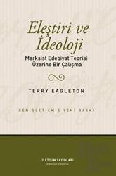 Eleştiri ve İdeoloji Marksist Edebiyat Teorisi Üzerine Bir Çalışma