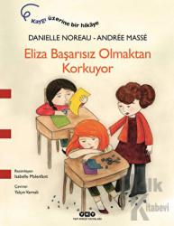 Eliza Başarısız Olmaktan Korkuyor