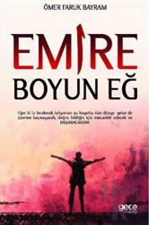 Emire Boyun Eğ