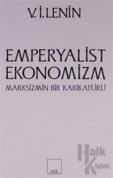 Emperyalist Ekonomizm Marksizmin Bir Karikatürü