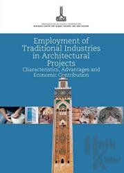 Employment of Traditional Industries in Architectural Projects: Characteristics, Advantages And Economic Contribution