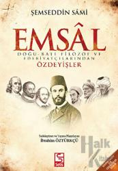 Emsal Doğu-Batı Filozof ve Edebiyatçılarından Özdeyişler