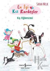 En İyi Kız Kardeşler – Kış Eğlencesi