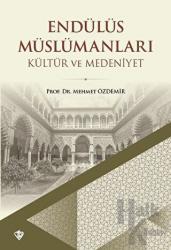 Endülüs Müslümanları - Kültür ve Medeniyet