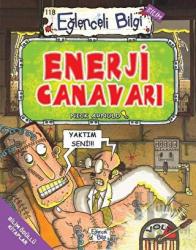 Enerji Canavarı - Eğlenceli Bilgi