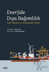 Enerjide Dışa Bağımlılık