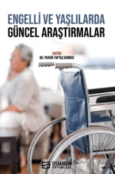 Engelli ve Yaşlılarda Güncel Araştırmalar