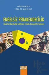 Engelsiz Perakendecilik Gıda Perakendeciliği Sektörüne Yönelik Deneysel Bir Çalışma