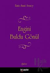 Engini Buldu Gönül