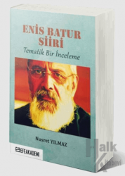 Enis Batur Şiiri - Tematik Bir İnceleme