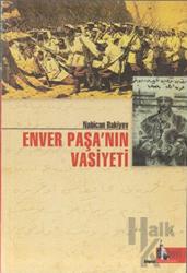 Enver Paşa’nın Vasiyeti