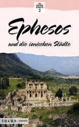 Ephesos und die Ionischen Stadte (Almanca) Efes ve İon Kentleri