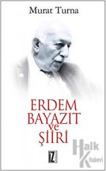 Erdem Bayazıt ve Şiiri