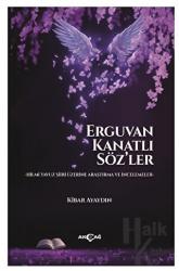 Erguvan Kanatlı Söz’ler