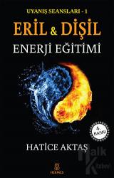 Eril ve Dişil Enerji Eğitimi - Uyanış Seansları 1