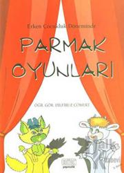 Erken Çocukluk Döneminde Parmak Oyunları