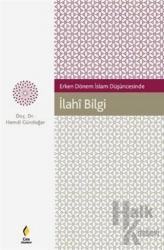 Erken Dönem İslam Düşüncesinde İlahi Bilgi