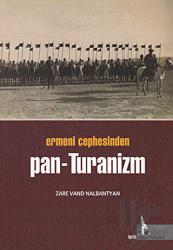 Ermeni Cephesinden Pan - Turanizm