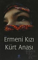 Ermeni Kızı Kürt Anası