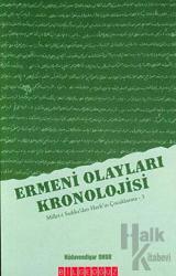 Ermeni Olayları Kronolojisi Millet-i Sadıka’dan Hayk’ın Çocuklarına - 3