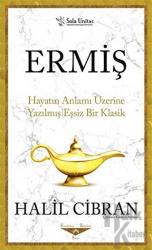 Ermiş - Kısaltılmış Klasikler Serisi Hayatın Anlamı Üzerine Yazılmış Eşsiz Bir Klasik