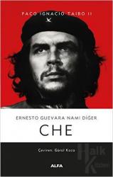 Ernesto Guevara Namı Diğer Che (Ciltli)