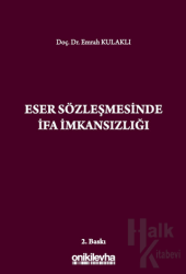 Eser Sözleşmesinde İfa İmkansızlığı (Ciltli)