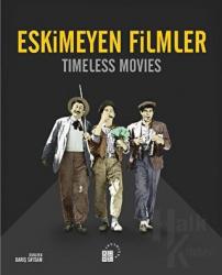 Eskimeyen Filmler Timeless Movies