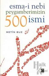 Esma-i Nebi Peygamberimizin 500 İsmi