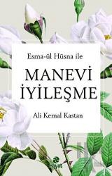 Esma-ül Hüsna ile Manevi İyileşme