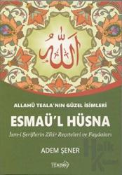 Esmaü'l Hüsna Allahü Teala'nın En Güzel İsimleri