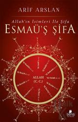 Esmaü'ş Şifa - Allah’ın İsimleri İle Şifa